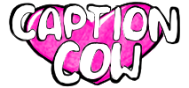 Caption Cow