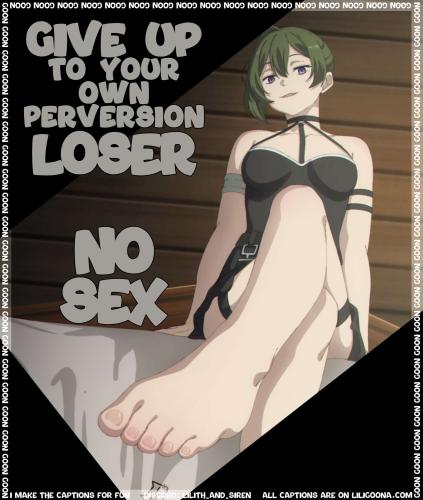 give up to your own perversion