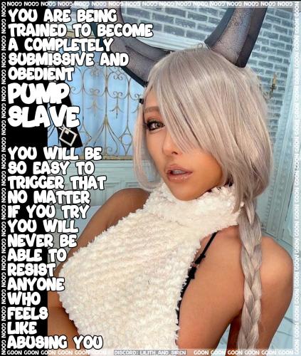 you are becoming a pump slave