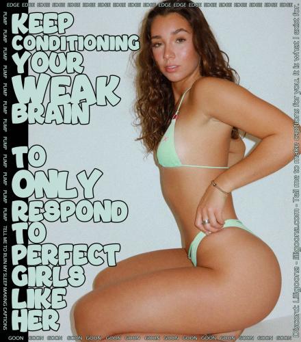 keep conditioning your weak brain