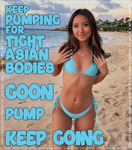 keep pumping for tight asian bodies