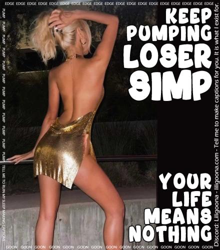 keep pumping loser your life means nothing