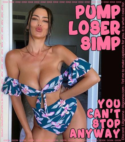 pump loser simp