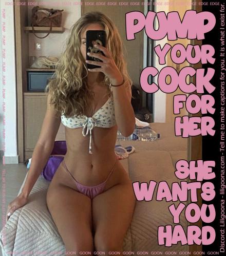 pump your cock for her